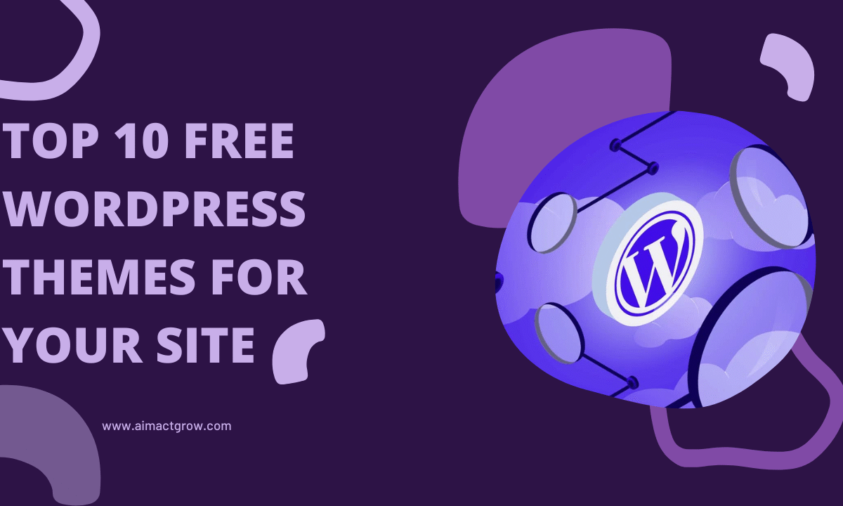 Top 10 Best Free WordPress Themes