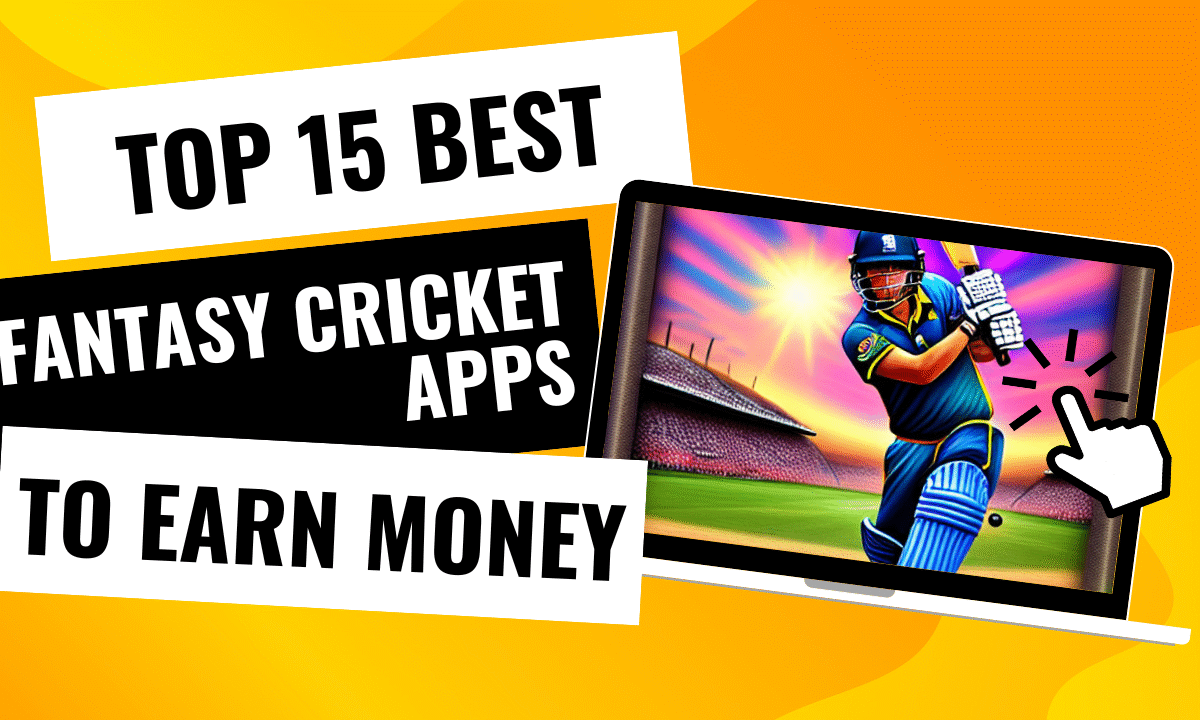 Top 15 Fantasy Cricket Apps in India: Play and Win Big!