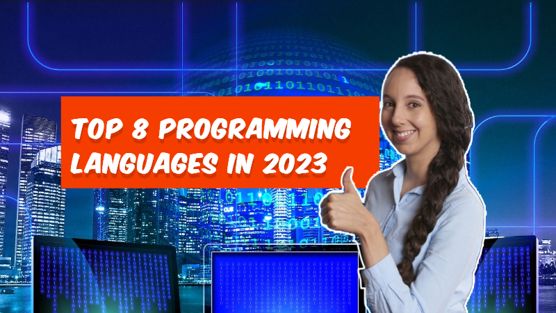 Top 8 Programming Languages to Learn in 2023